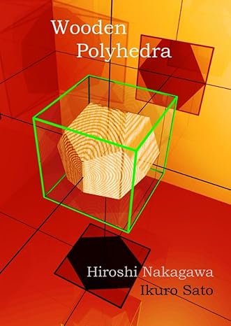 wooden polyhedra 1st edition norihisa yamasaki ,ikuro sato b0cfm9lrcs, 979-8857344668