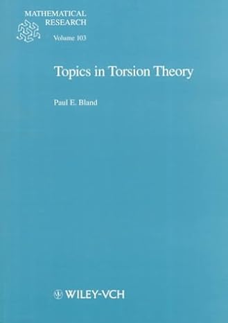 topics in torsion theory 1st edition paul e bland 3527401318, 978-3527401314
