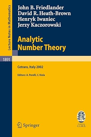 analytic number theory lectures given at the c i m e summer school held in cetraro italy july 11 18 2002