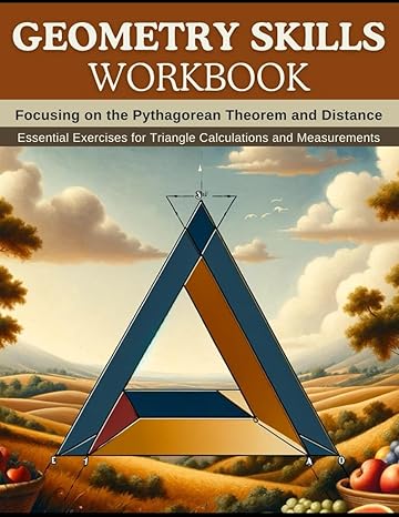 geometry skills workbook focusing on the pythagorean theorem and distance essential exercises for triangle