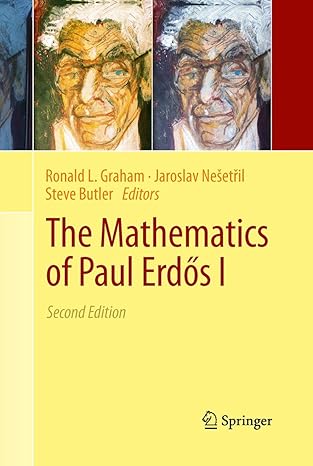 the mathematics of paul erdos i 1st edition ronald l graham ,jaroslav nesetril ,steve butler 1489995331,