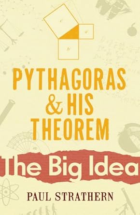 pythagoras and his theorem the big idea 1st edition paul strathern 0099237520, 978-0099237525