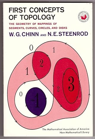 first concepts of topology 1st edition william g chinn ,n e steenrod ,george h buehler 0883856182,