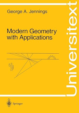 modern geometry with applications 2nd edition george a jennings 038794222x, 978-0387942223