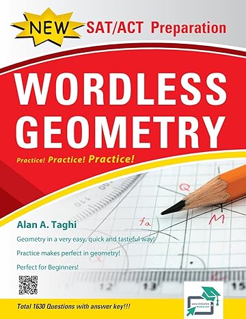 wordless geometry excellent sat/act geometry book/ good resource for homeschoolers large print edition alan a