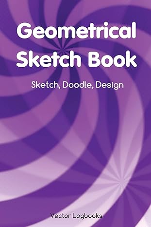 geometrical sketch book sketch doodle design 1st edition vectorlogbooks 172347858x, 978-1723478581