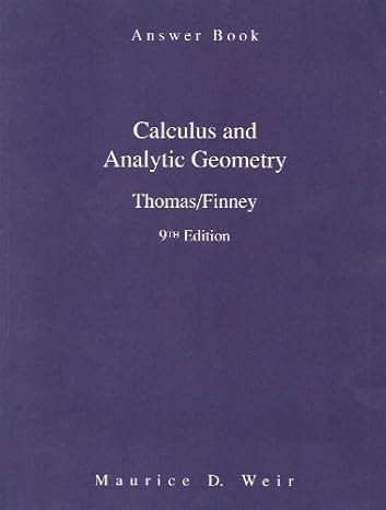 answer book calculus and analytic geometry 9th edition ross l finney ,george b thomas jr 0201531836,