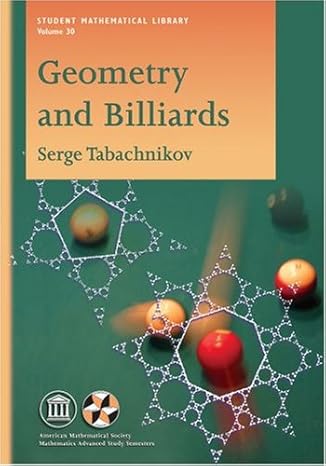 geometry and billiards 1st edition serge tabachnikov 0821839195, 978-0821839195