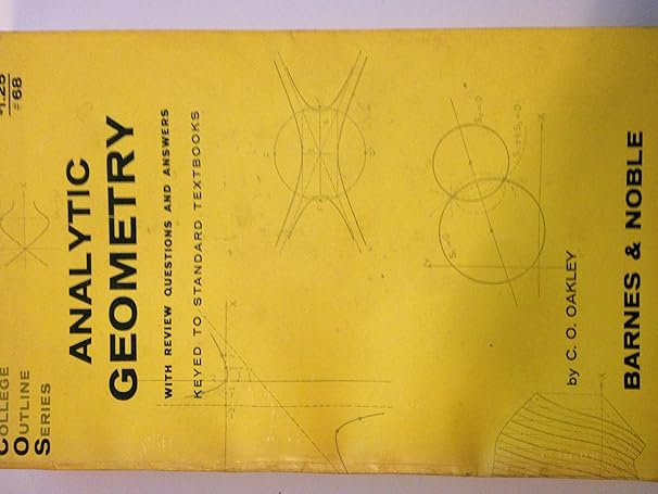 analytic geometry review questions and answers 1st edition c o oakley b00i3ptjd8