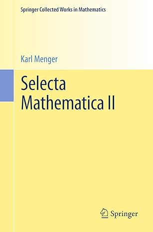 selecta mathematica ii 1st edition karl menger ,bert schweizer ,abe sklar ,karl sigmund ,leopold schmetterer
