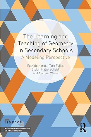the learning and teaching of geometry in secondary schools 1st edition pat herbst ,taro fujita ,stefan