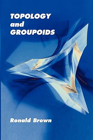 topology and groupoids 1st edition ronald brown 1419627228, 978-1419627224