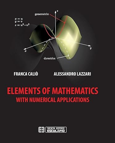 elements of mathematics with numerical applications 1st edition franca calio ,alessandro lazzari 8893850524,