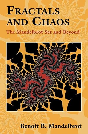 fractals and chaos the mandelbrot set and beyond 1st edition benoit b mandelbrot ,c j g evertszm c