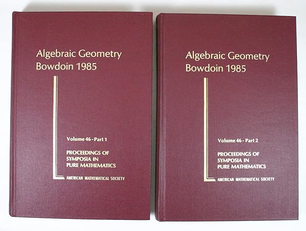 algebraic geometry bowdoin 1985 1st edition summer research institute on algebraic geometry ,spencer j bloch