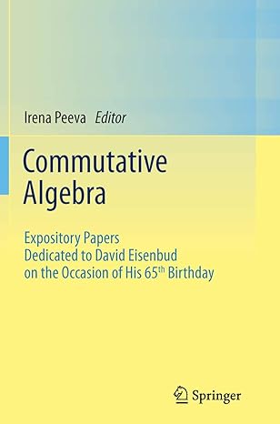 commutative algebra expository papers dedicated to david eisenbud on the occasion of his 65th birthday 2013th