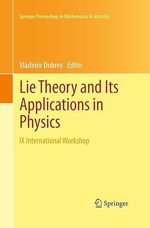 lie theory and its applications in physics ix international workshop 2013th edition vladimir dobrev