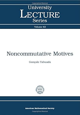noncommutative motives 1st edition goncalo tabuada 1470423979, 978-1470423971