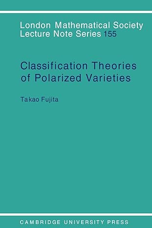classification theory of polarized varieties 1st edition takao fujita 0521392020, 978-0521392020