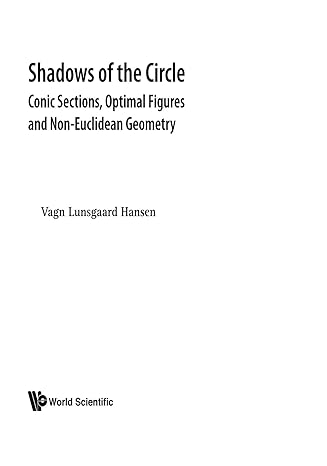 shadows of the circle conic sections optimal figures and non euclidean geometry 1st edition vagn b007n3gnp8