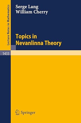 topics in nevanlinna theory 1990th edition serge lang ,william cherry 3540527850, 978-3540527855