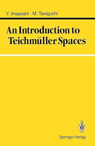 an introduction to teichmuller spaces 1st edition yoichi imayoshi ,masahiko taniguchi 4431681760,