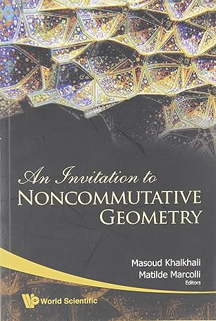 an invitation to noncommutative geometry 1st edition matilde marcolli 9812707794, 978-9812707796