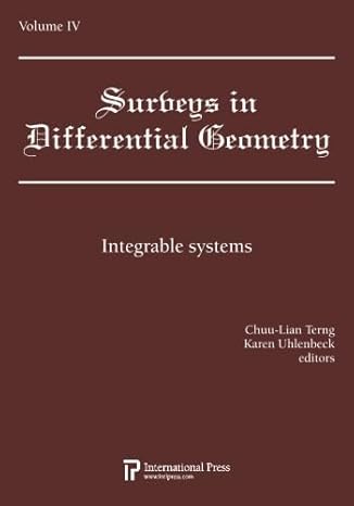 surveys in differential geometry vol 4 integrable systems 1st edition various ,chuu lian terng ,karen
