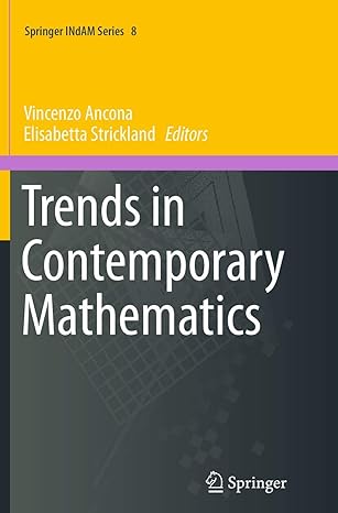trends in contemporary mathematics 1st edition vincenzo ancona ,elisabetta strickland 3319382551,