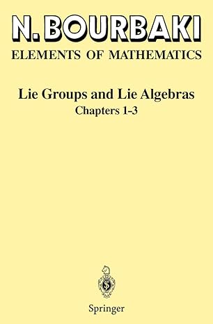 lie groups and lie algebras chapters 1 3 1st edition n bourbaki 3540642420, 978-3540642428