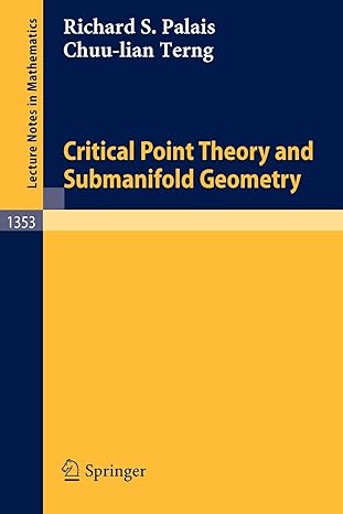 critical point theory and submanifold geometry 1988th edition richard s palais ,chuu lian terng 3540503994,