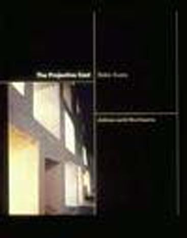 the projective cast architecture and its three geometries 1st edition robin evans 0262550385, 978-0262550383