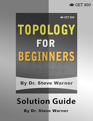 topology for beginners solution guide 1st edition steve warner 195161903x, 978-1951619039