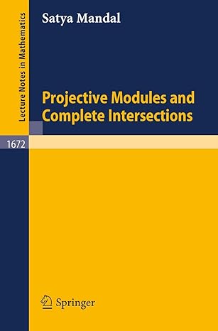 projective modules and complete intersections 1997th edition satya mandal 3540635645, 978-3540635642