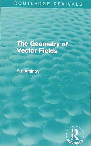 the geometry of vector fields 1st edition yu aminov 0415706866, 978-0415706865