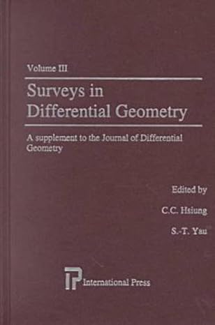 surveys in differential geometry vol 3 1st edition various ,c c hsiung ,shing tung yau 1571460675,