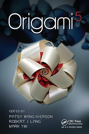 origami 5 1st edition patsy wang iverson ,robert j lang ,mark yim 1568817142, 978-1568817149