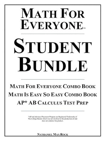 math for everyone student bundle math for everyone combo book math is easy so easy combo book ap ab calculus