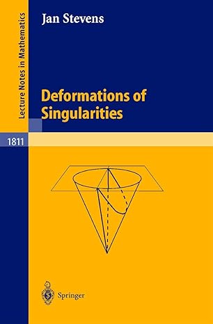 deformations of singularities 2003rd edition jan stevens 3540005609, 978-3540005605