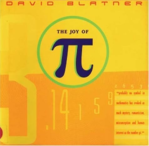 the joy of pi 1st edition david blatner b001g8wotu