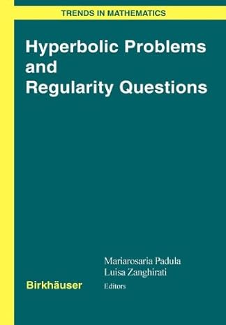 hyperbolic problems and regularity questions 1st edition mariarosaria padula ,luisa zanghirati 3764390999,