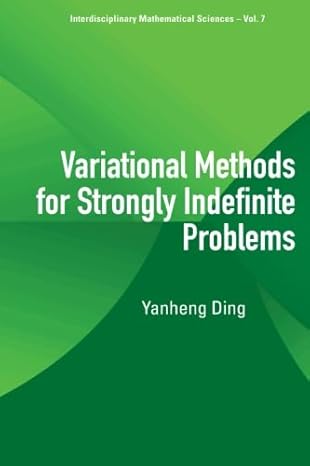 variational methods for strongly indefinite problems 1st edition yanheng ding b00e01pju6