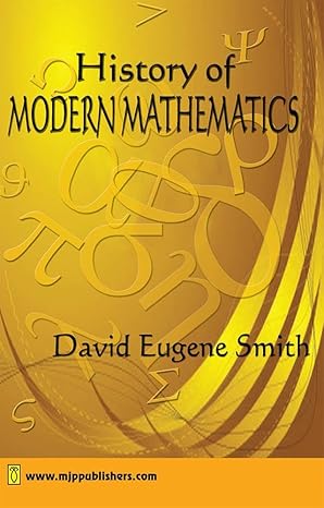 history of modern mathematics 1st edition david eugene smith 8180940497, 978-8180940491