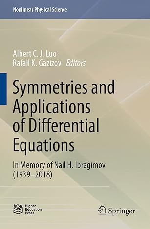 symmetries and applications of differential equations in memory of nail h ibragimov 1st edition albert c j