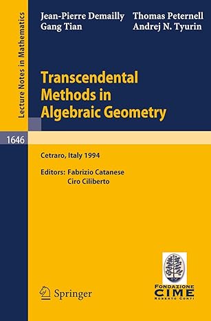 transcendental methods in algebraic geometry lectures given at the 3rd session of the centro internazionale