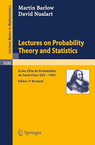 lectures on probability theory and statistics ecole dete de probabilites de saint flour xxv 1995 1998th