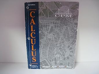 calculus cpm volume 1 chapters 1 6 2nd edition leslie dietiker 160328043x, 978-1603280433