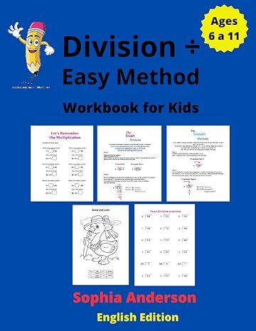 divisions easy method workbook for children from 6 to 11 years old 1st edition sophia anderson 979-8387173431