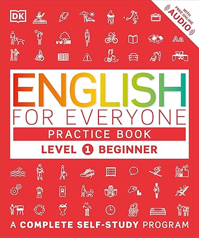 english for everyone level 1 practice book beginner english esl workbook interactive english learning for