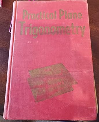 practical plane trigonometry with tables and answers 1st edition w j oliver b000gxamvs